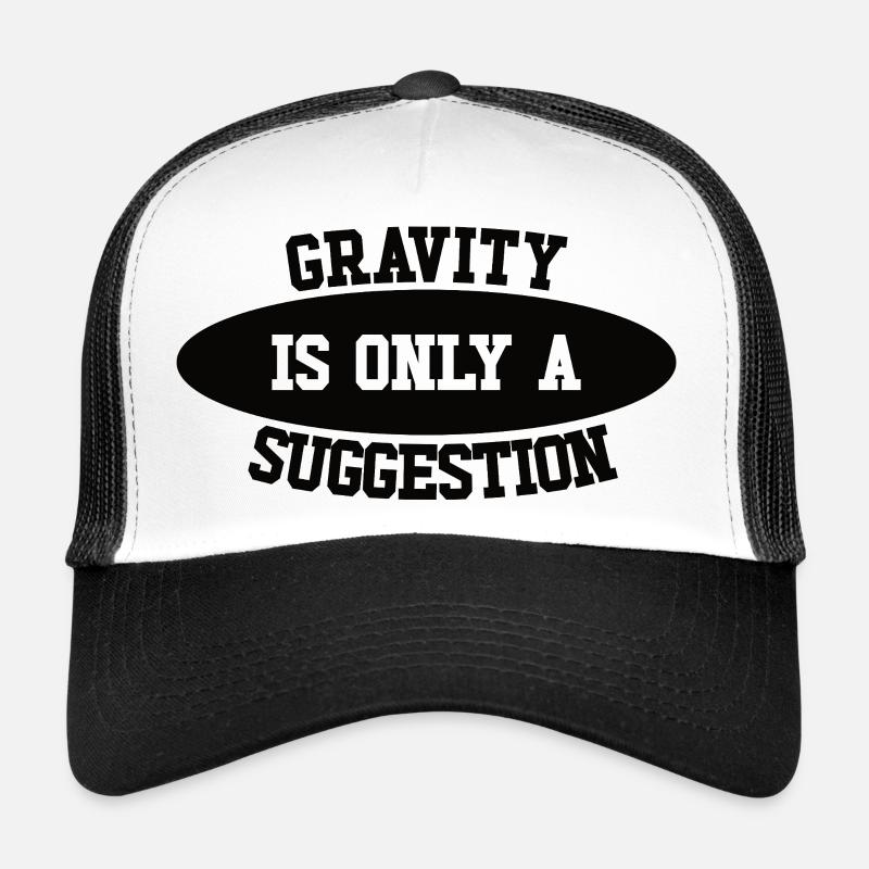 La gravité n’est qu’une suggestion de bloc Casquette trucker 