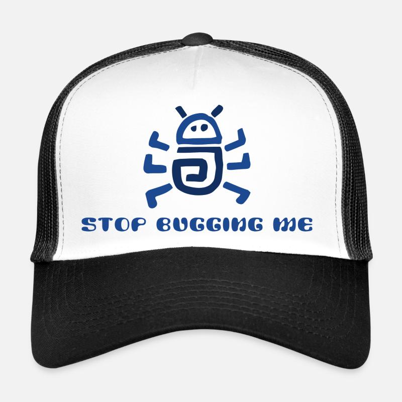 Hör auf, mich zu nerven. - Trucker Cap - Weiß/Schwarz