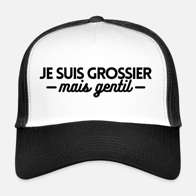 Je suis grossier mais gentil - Casquette trucker  - blanc/noir