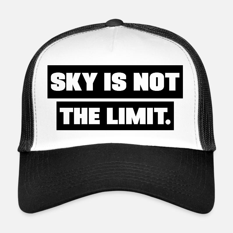 Le ciel n’est pas la limite motivation Dictons Casquette trucker 
