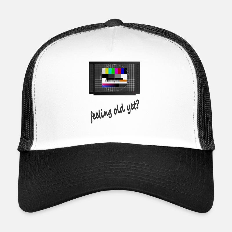 Test Image - Feeling old yet Trucker Cap