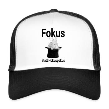 Fokus statt Hokuspokus - Trucker Cap - Weiß/Schwarz - Vorne