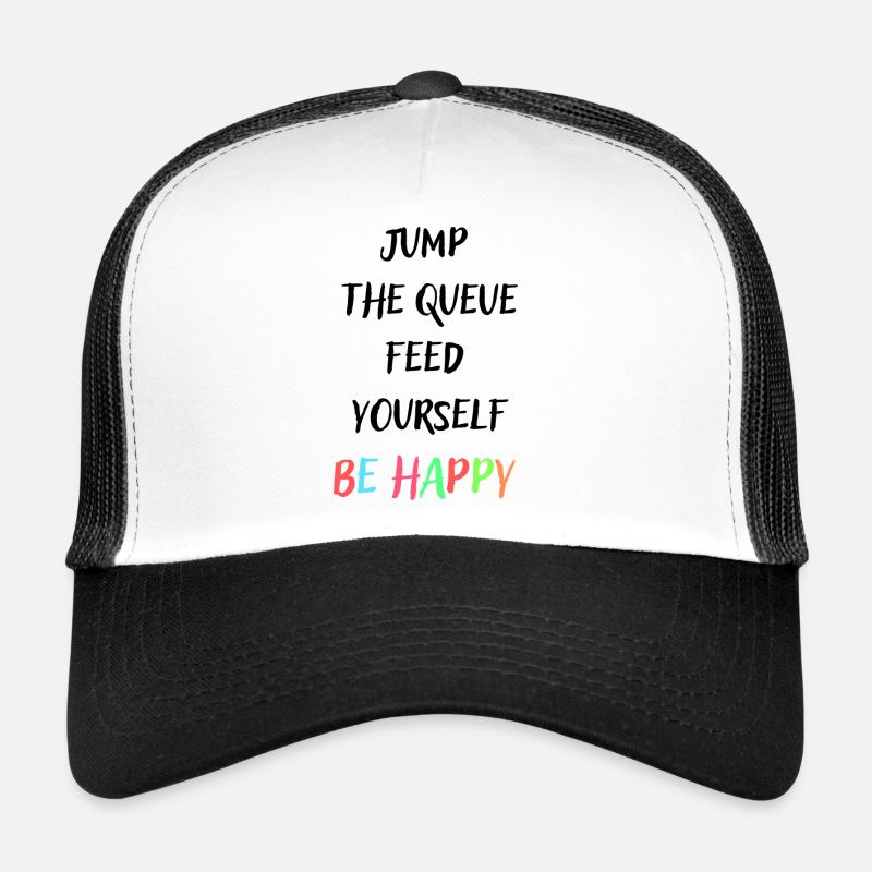 Jump the queue be happy colourful Trucker Cap