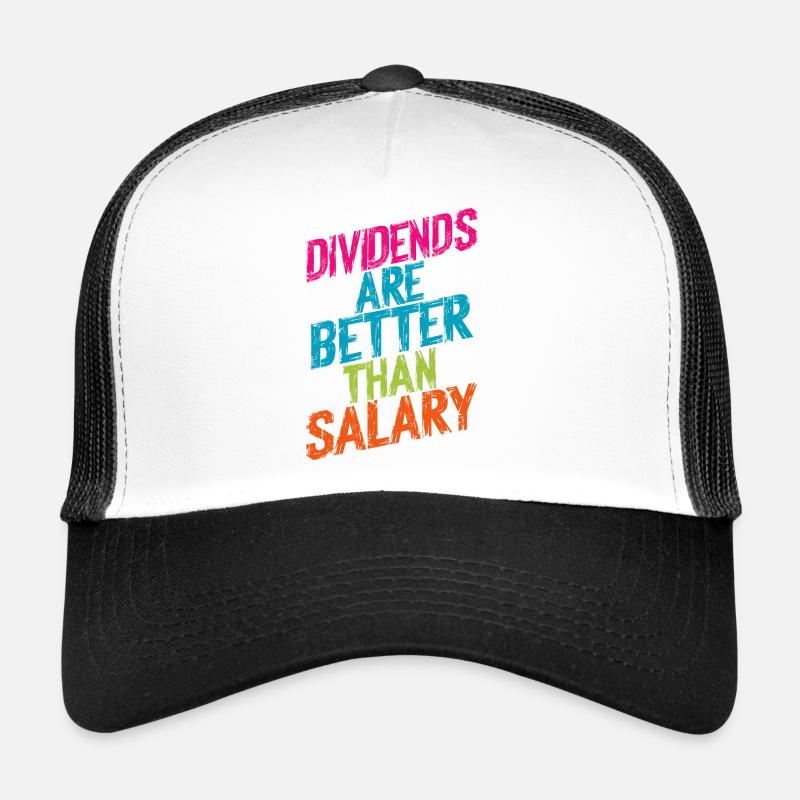 Dividenden sind besser als Gehalt - Trucker Cap - Weiß/Schwarz