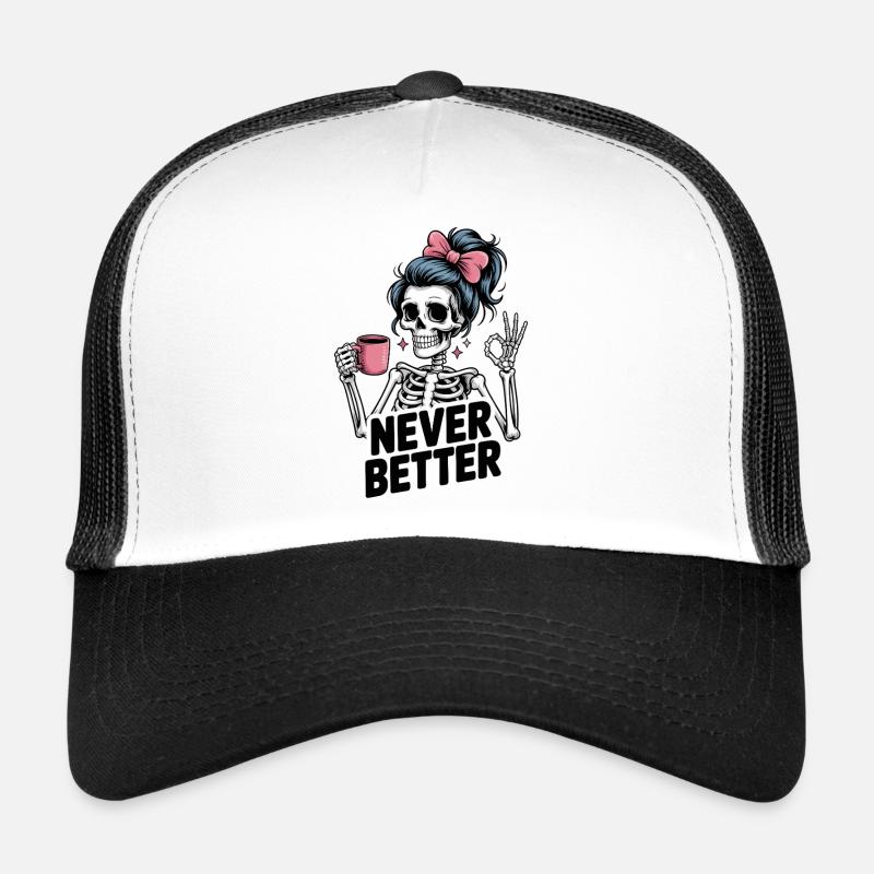 Messy Bun Drinking Coffee For Women Never Better - Trucker Cap - white/black
