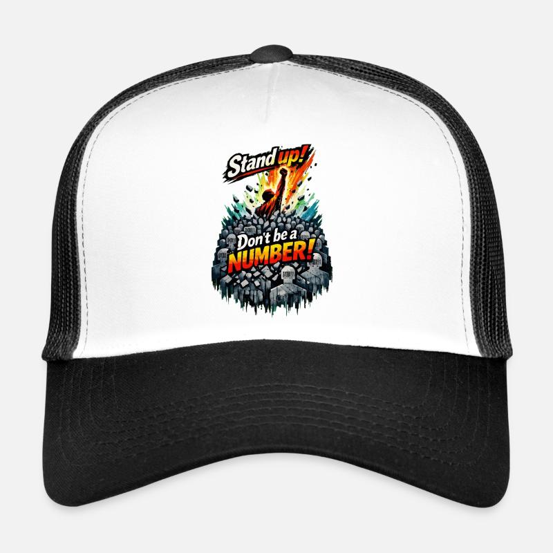 Steh auf! Sei keine Nummer! - Trucker Cap - Weiß/Schwarz