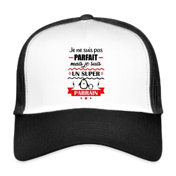 Pas parfait mais super parrain, cadeau parrain - Casquette trucker  - blanc/noir - Devant