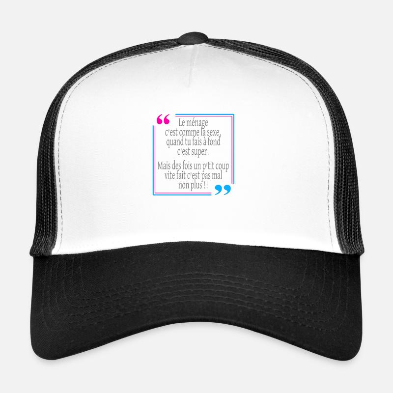 Le ménage c'est comme le sexe Casquette trucker 