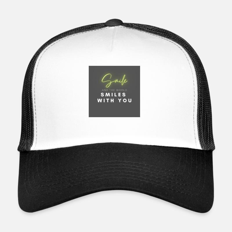 write - Smile and the world smiles with you - Trucker Cap - white/black