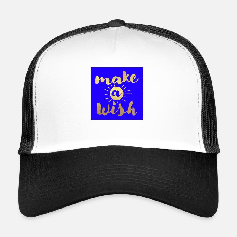 Make a wish /mach einen Wunsch Trucker Cap