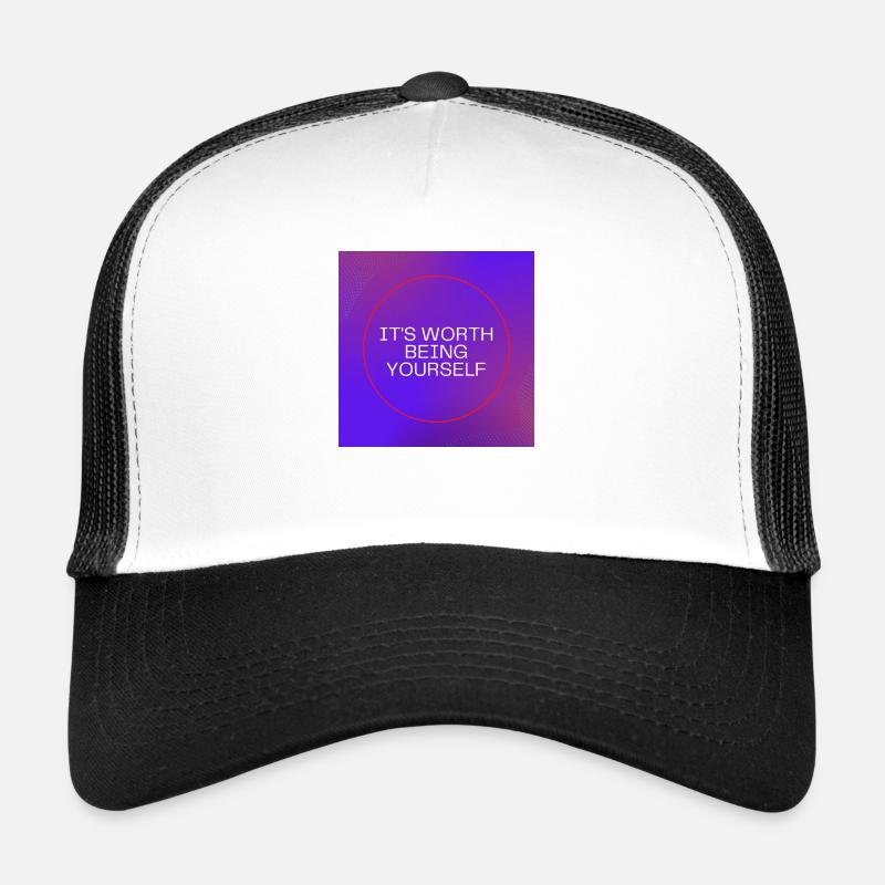 Es lohnt sich, du selbst zu sein - Trucker Cap - Weiß/Schwarz