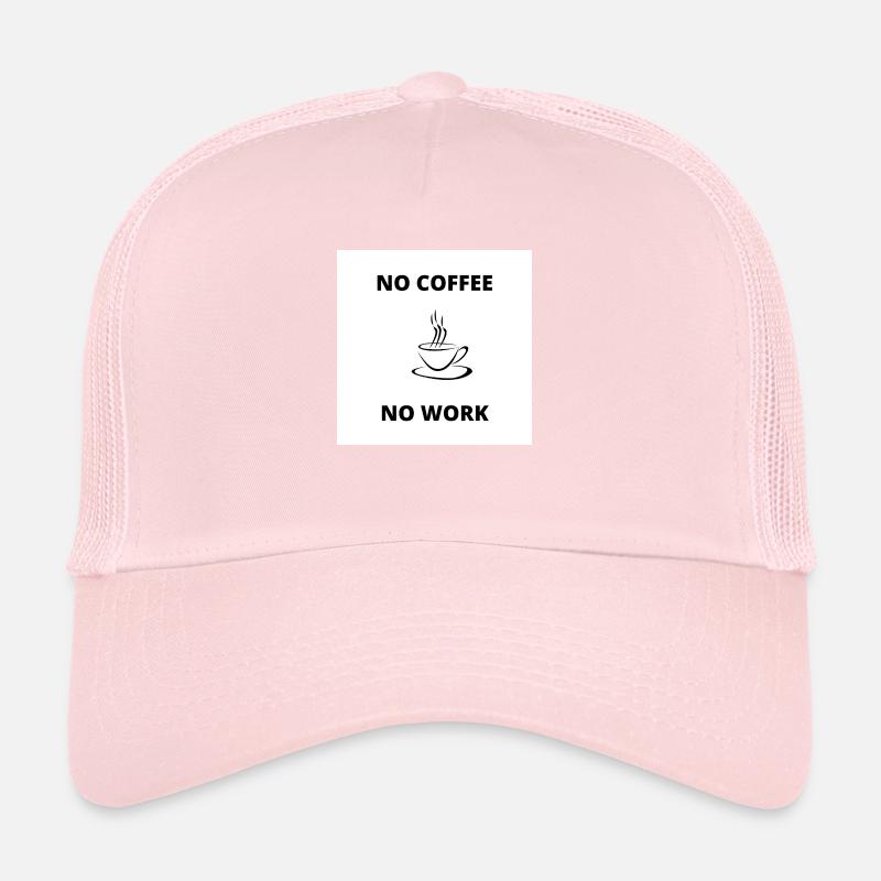pas de café pas de travail Casquette trucker 