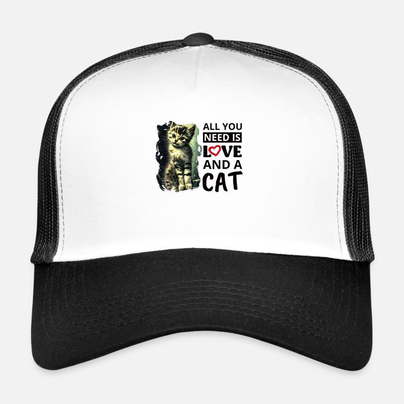 Alles, was Sie brauchen, ist Liebe und eine Katze Trucker Cap