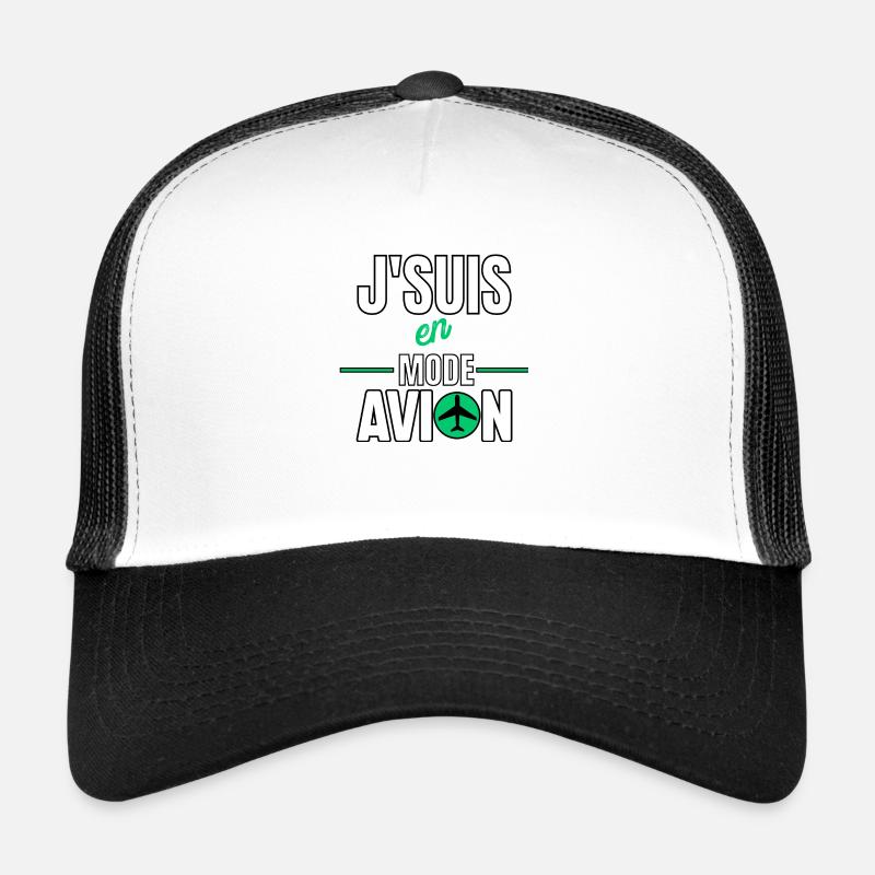 J’suis en mode avion Casquette trucker 