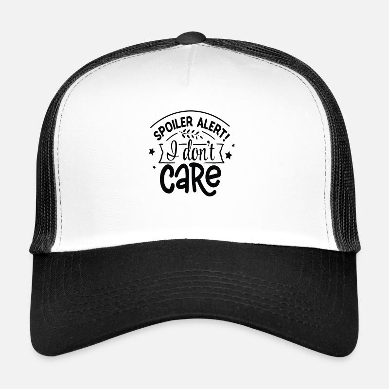 Alerte spoiler! Je m’en fiche Casquette trucker 