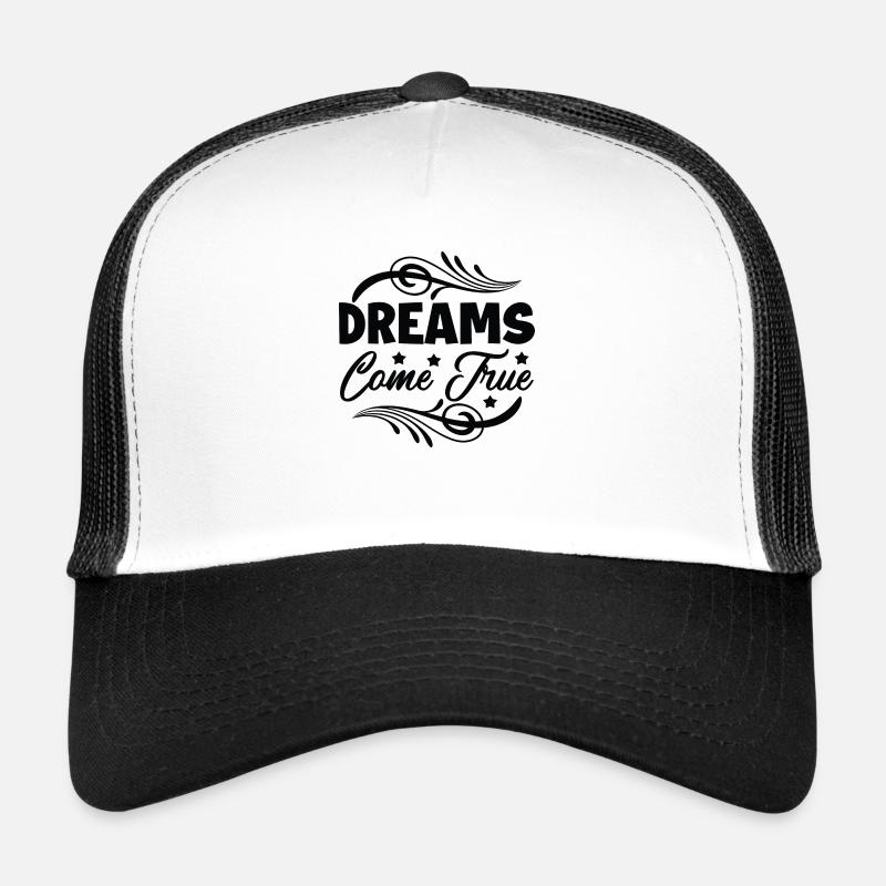 Dreams Come True - Trucker Cap - Weiß/Schwarz