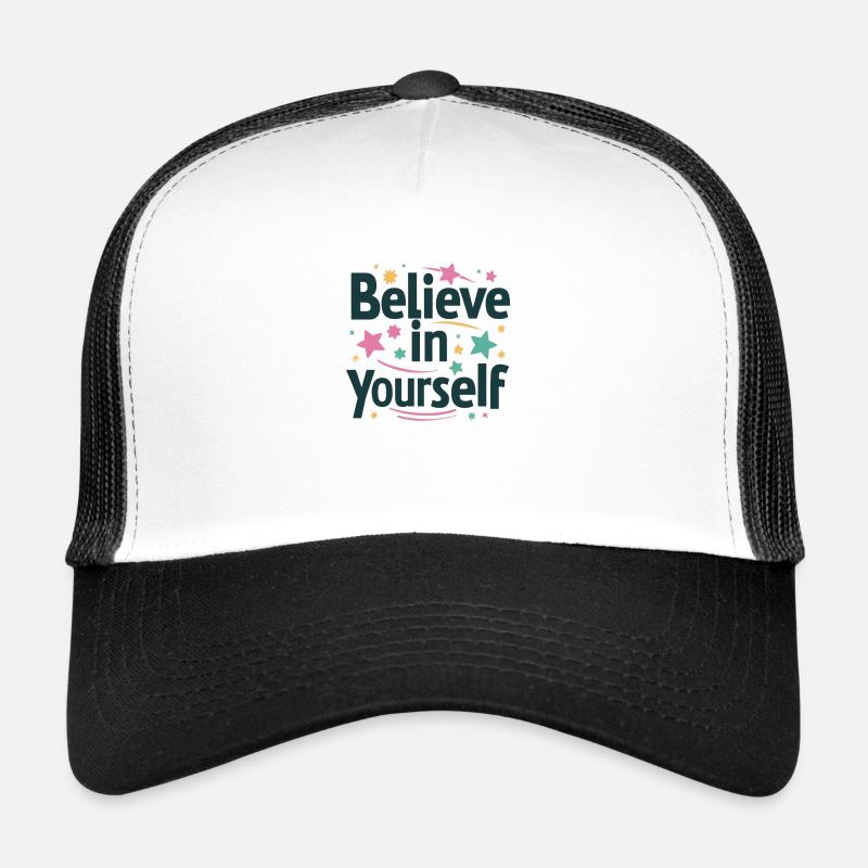 Croyez en vous Casquette trucker 