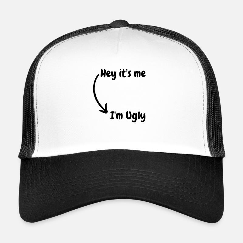 Je suis moche Casquette trucker 