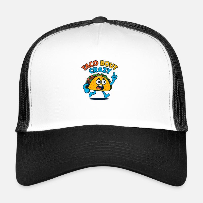 Taco Bout Crazy – Taco en colère drôle Casquette trucker 