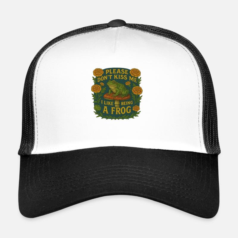 Bitte küsse mich nicht, ich mag es, ein Frosch zu sein Trucker Cap