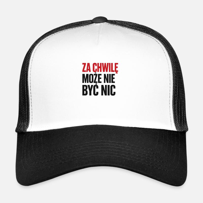Dans un instant, il se peut qu’il n’y ait plus rien Casquette trucker 