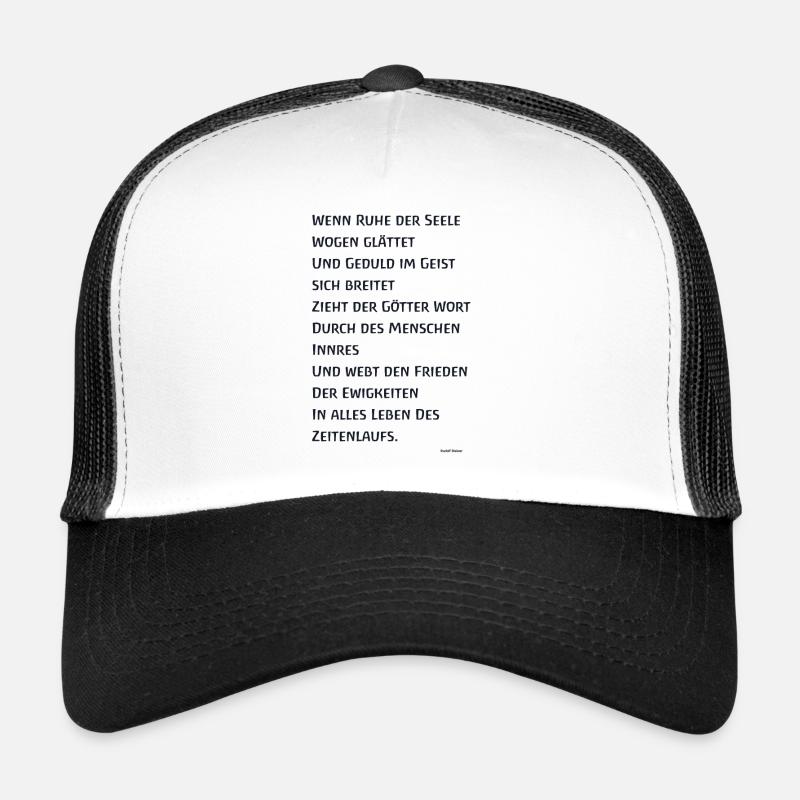 Wenn Ruhe der Seele Wogen glättet Waldorf Steiner Trucker Cap