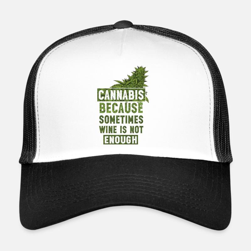 Le cannabis parce que parfois le vin ne suffit pas Bourgeon Casquette trucker 