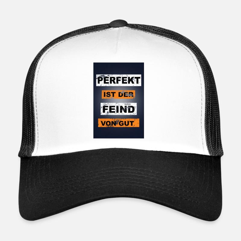 Perfekt ist der Feind von gut Graffiti Trucker Cap