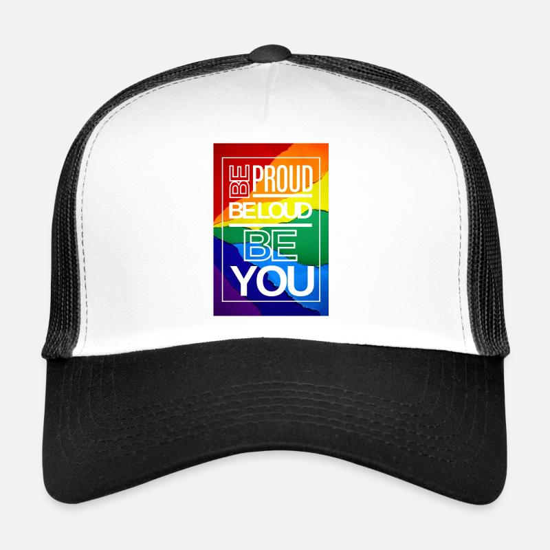 Be Proud Be Loud Be YOU - Trucker Cap - Weiß/Schwarz