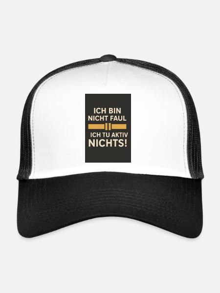 I'm not lazy - I don't actively do anything 01 - Trucker Cap - white/black - Front