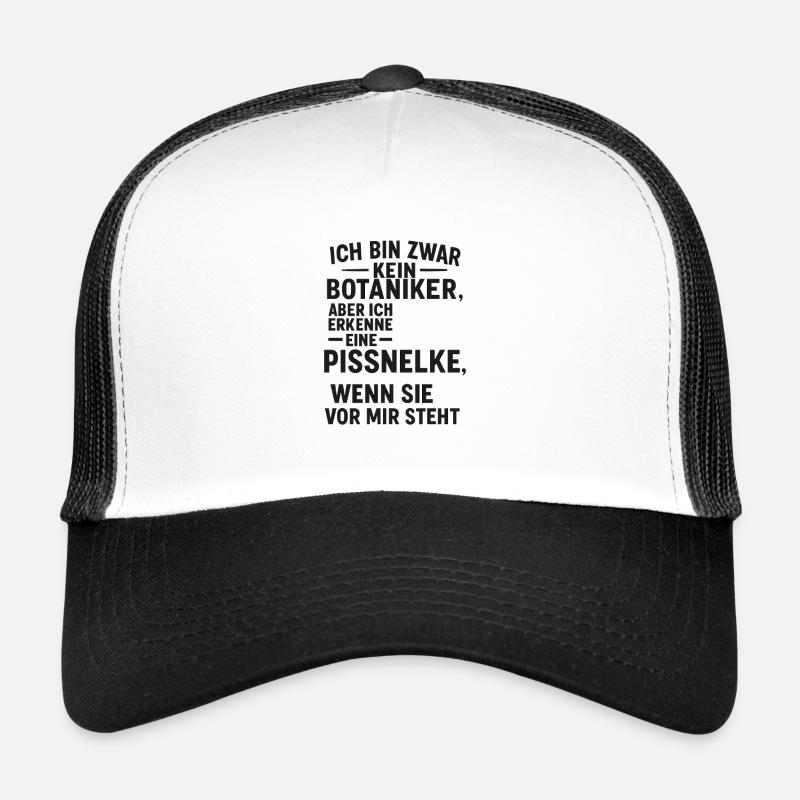 Ich bin zwar kein Botaniker, aber ich kenne eine.. Trucker Cap