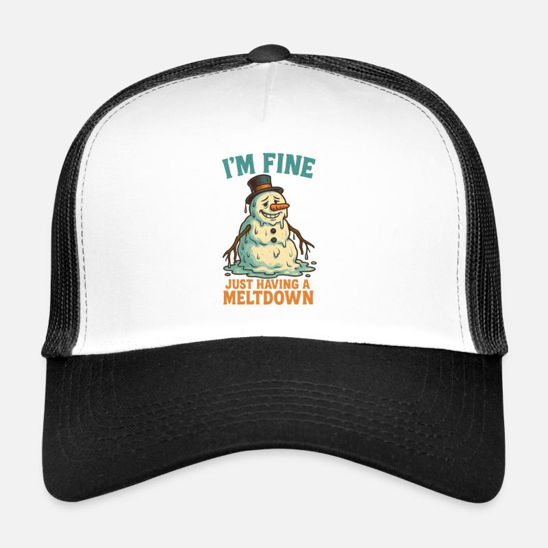 Melting Snowman I'm fine Trucker Cap