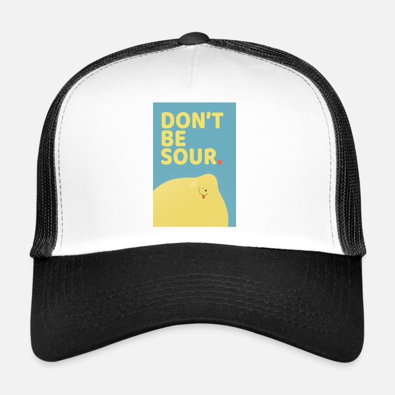 Don’t Be Sour Funny Lemon Poster Design Trucker Cap
