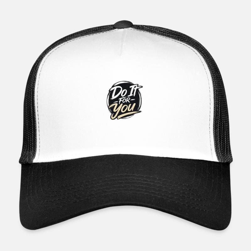Do it for you - Trucker Cap - white/black