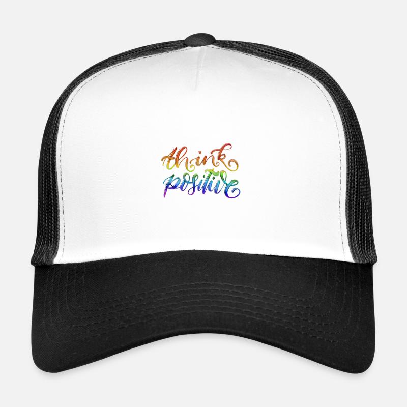 Think positive, denke positiv - Trucker Cap - Weiß/Schwarz