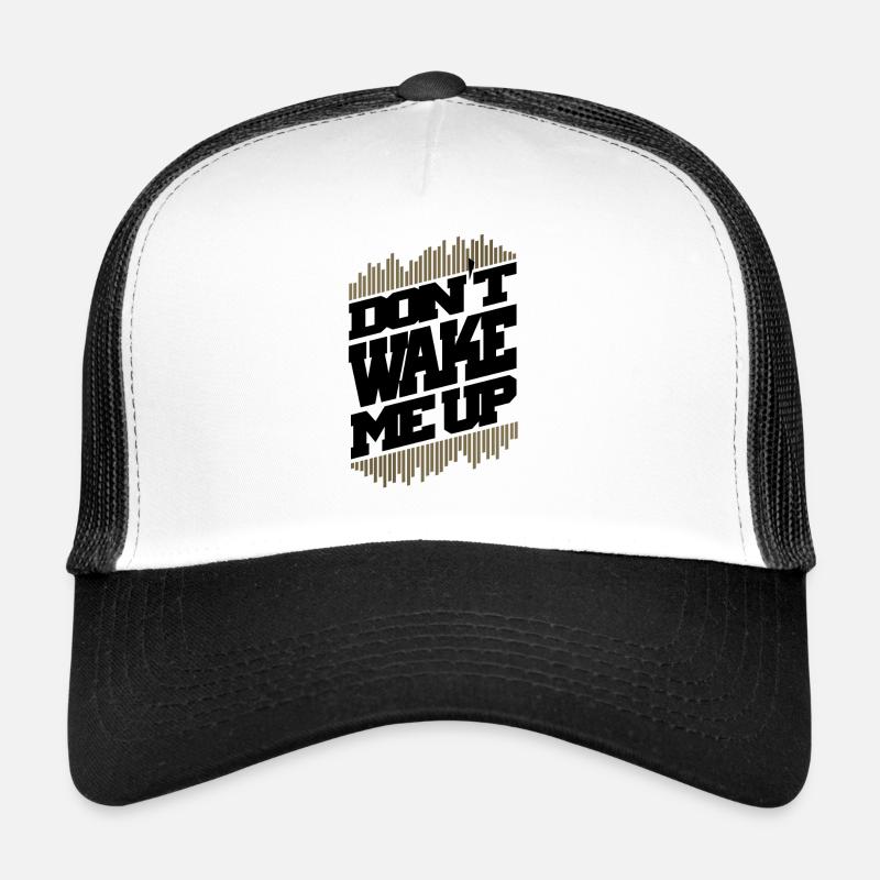 dont wake me up - Trucker Cap - white/black