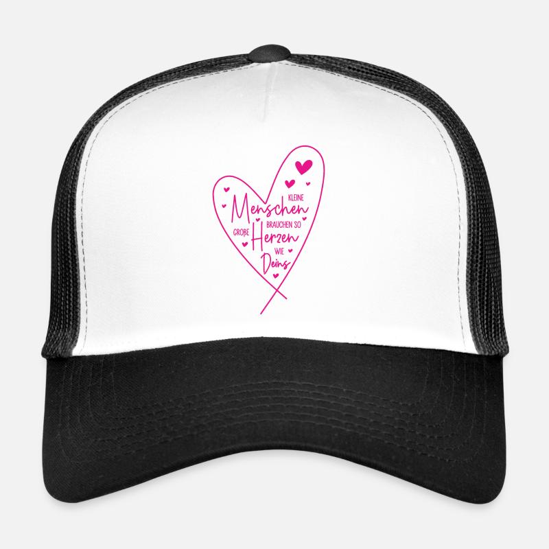Kleine Menschen brauchen so große Herzen wie Deins Trucker Cap