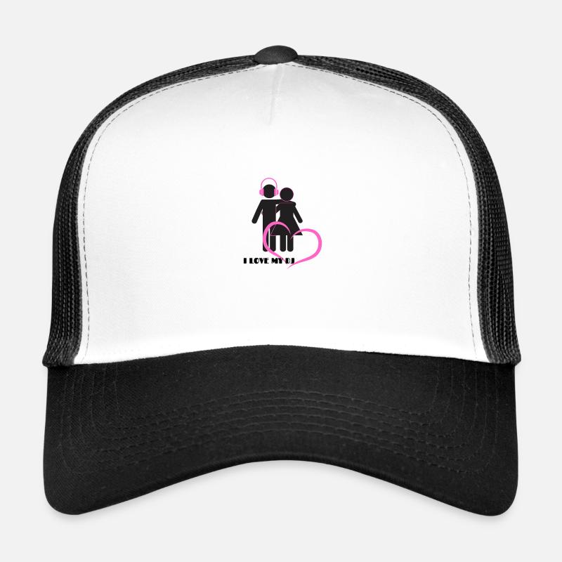 I LOVE MY DJ Trucker Cap