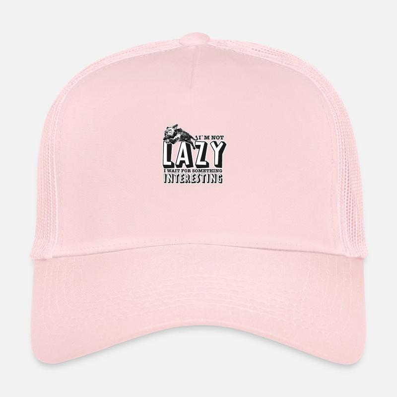 I'm not lazy. I wait for something interesting. Trucker Cap