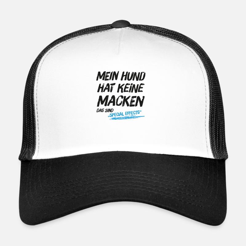 Mein Hund hat keine Macken das sind Special Effect Trucker Cap