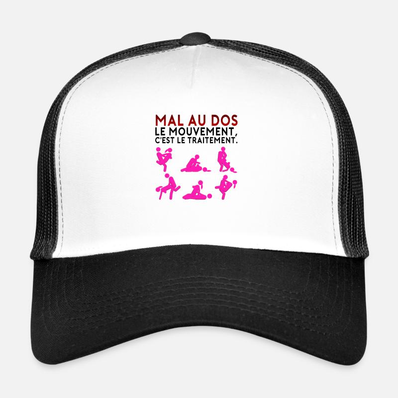 mal au dos traitement mouvement citation position Casquette trucker 