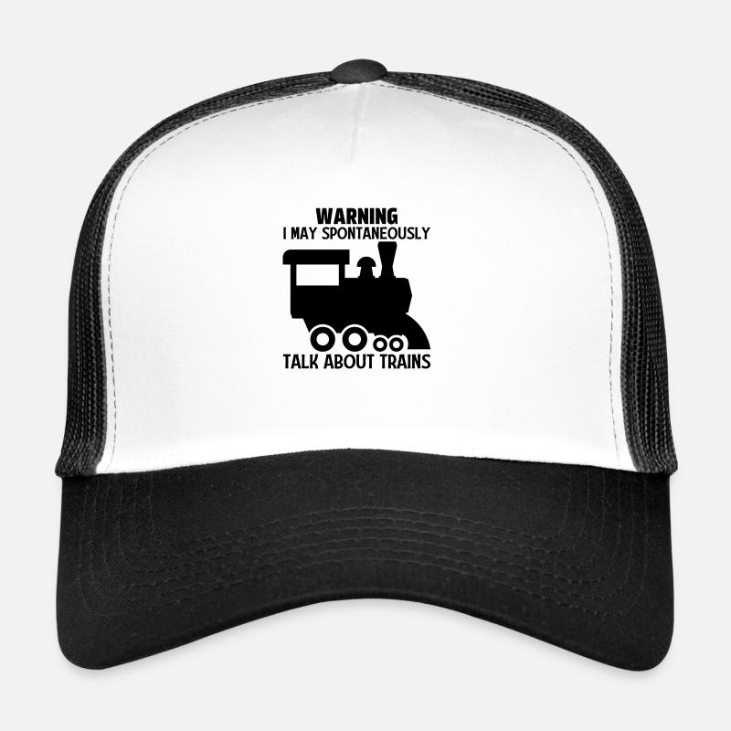 Warning I May Spontaneously Talk About Trains Trucker Cap
