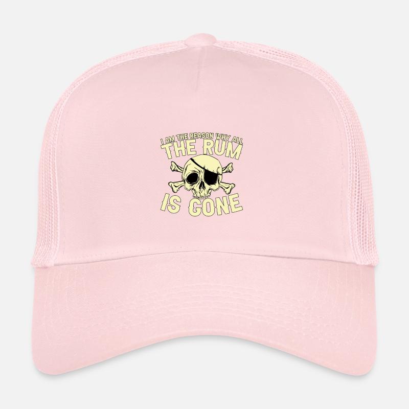 I Am The Reason Why All The Rum Is Gone Trucker Cap