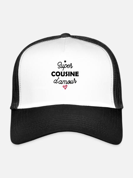 super cousine d amour / cadeau humour cousine - Casquette trucker  - blanc/noir - Devant