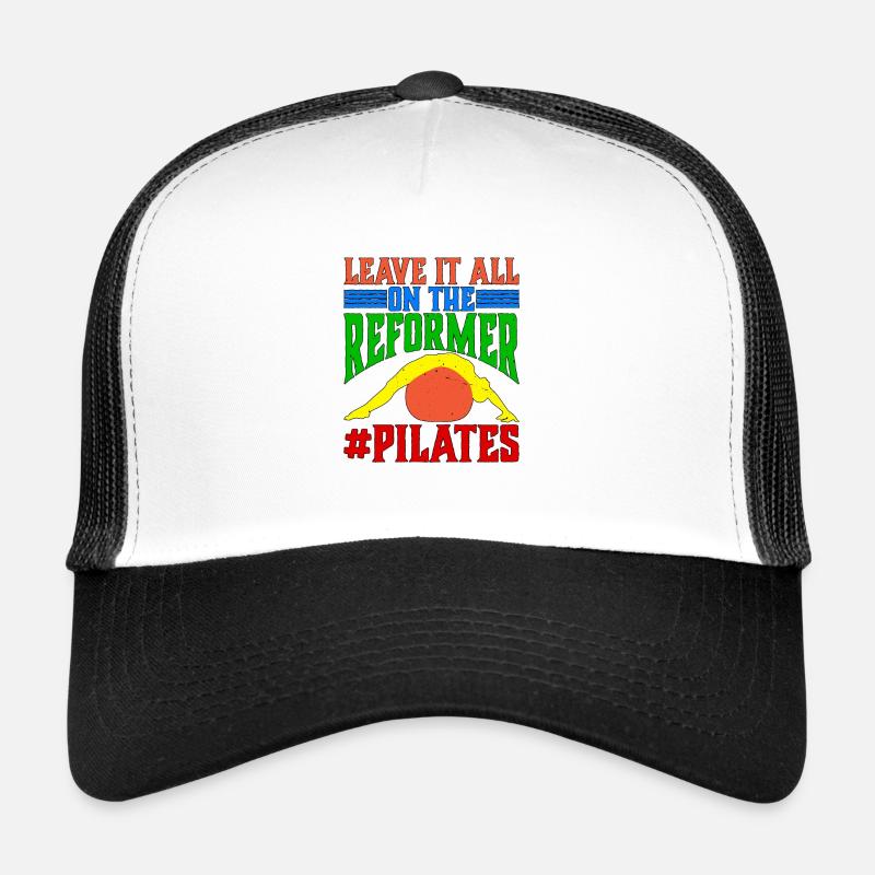Leave It All On The Reformer #Pilates 14 Trucker Cap