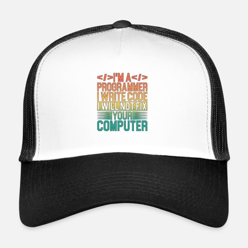 Je suis un programmeur, je ne réparerai pas votre ordinateur 3 Casquette trucker 