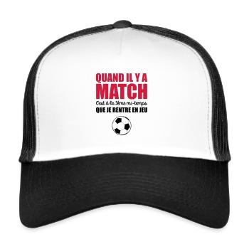 c'est a la 3eme mi temps que je rentre en jeu - Casquette trucker  - blanc/noir - Devant