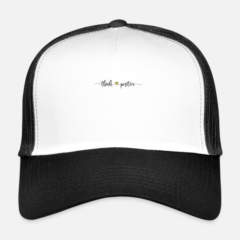 Pensez positif - soyez heureux et optimiste Casquette trucker 