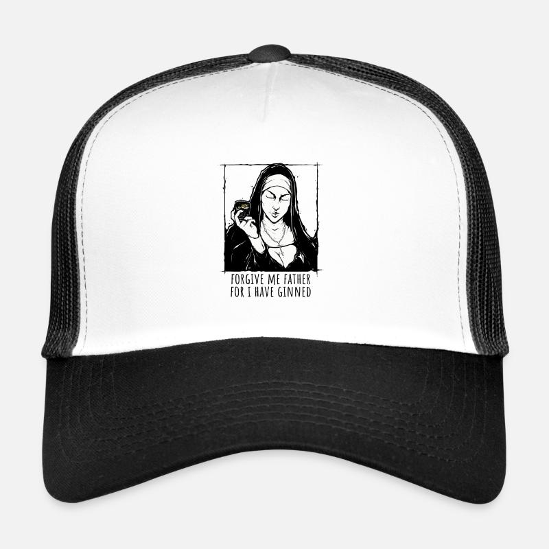 Gin Saying Forgive Me Father For I Have Ginned Trucker Cap