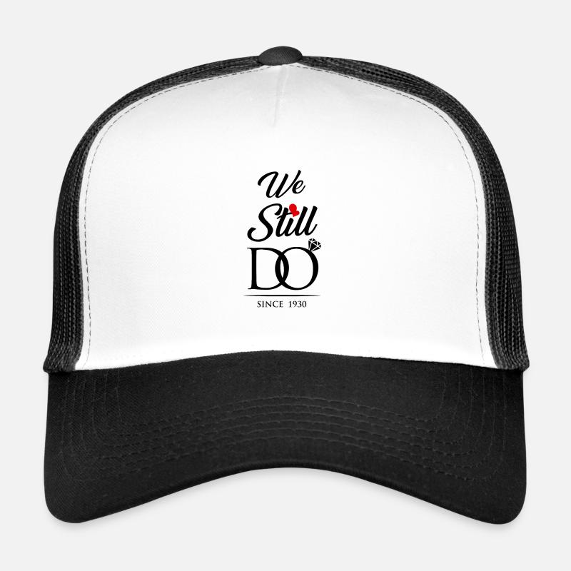 Wir machen immer noch seit 1930 Hochzeitstag Trucker Cap